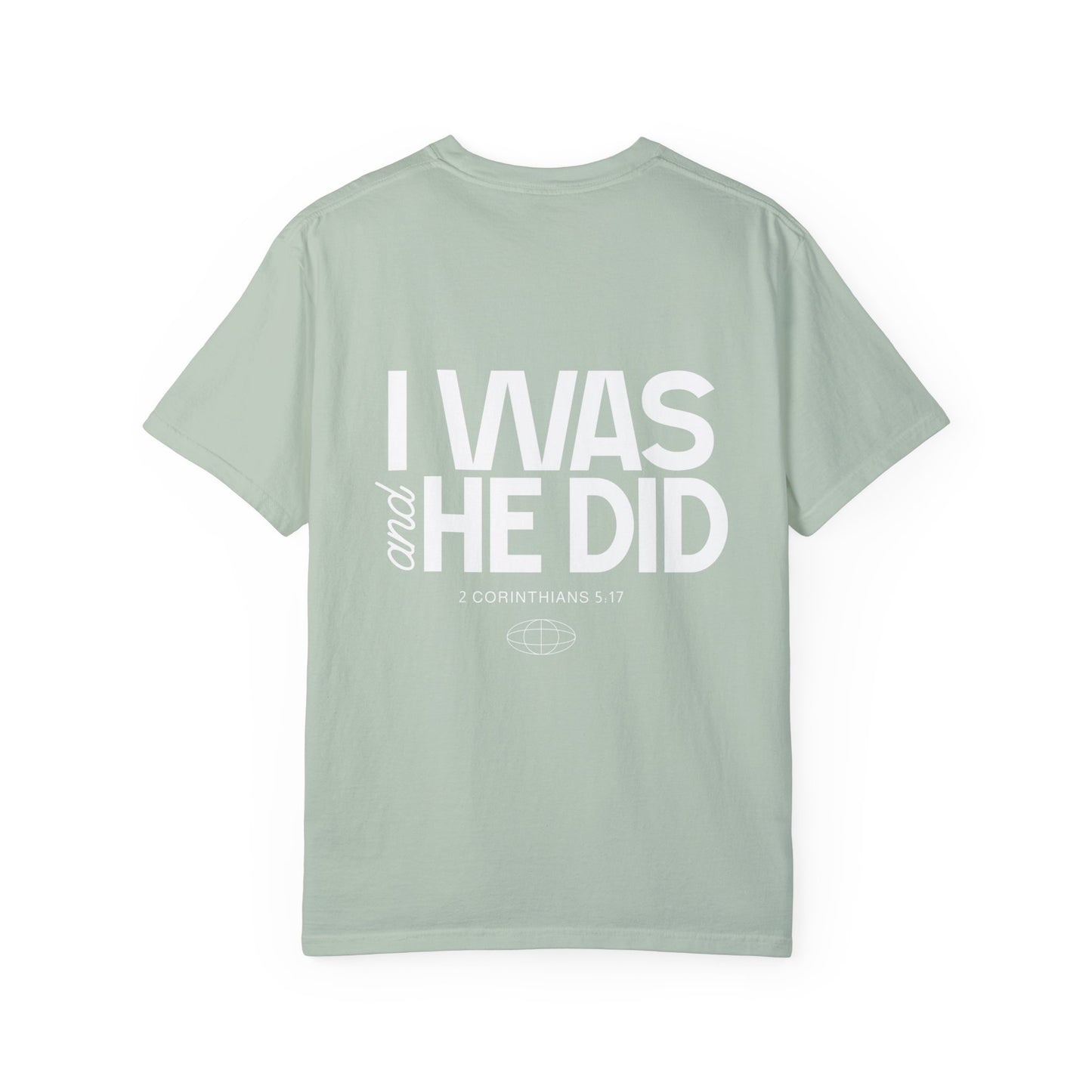 I Was He Did Premium Tee