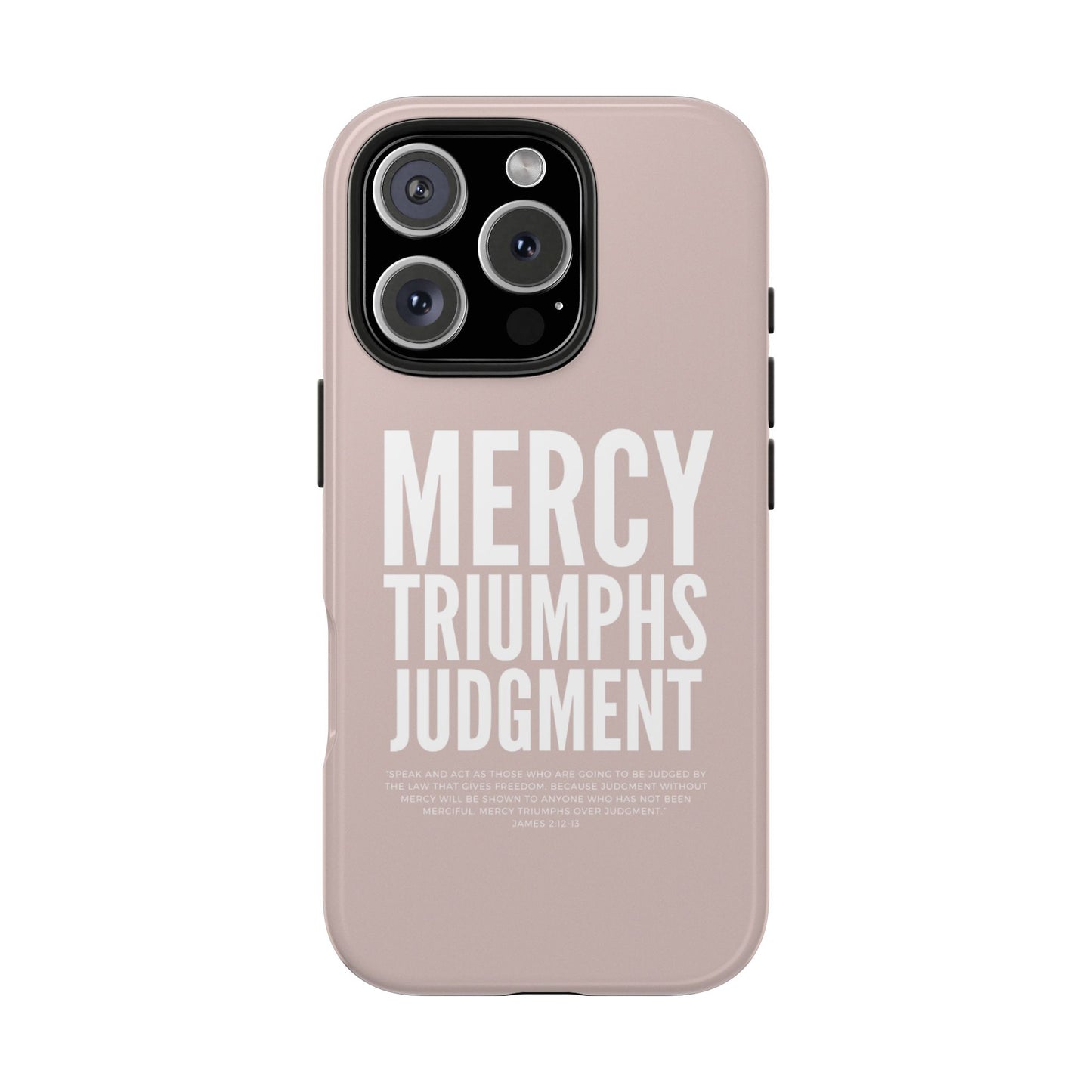 Mercy Triumphs Judgement Phone Case