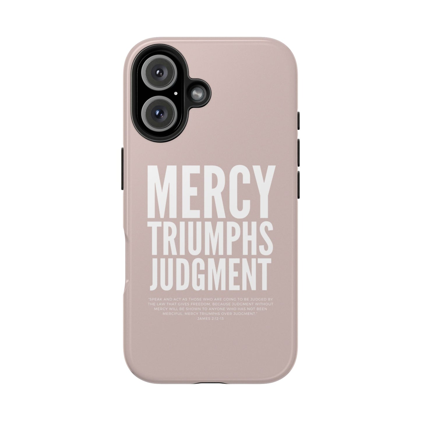 Mercy Triumphs Judgement Phone Case