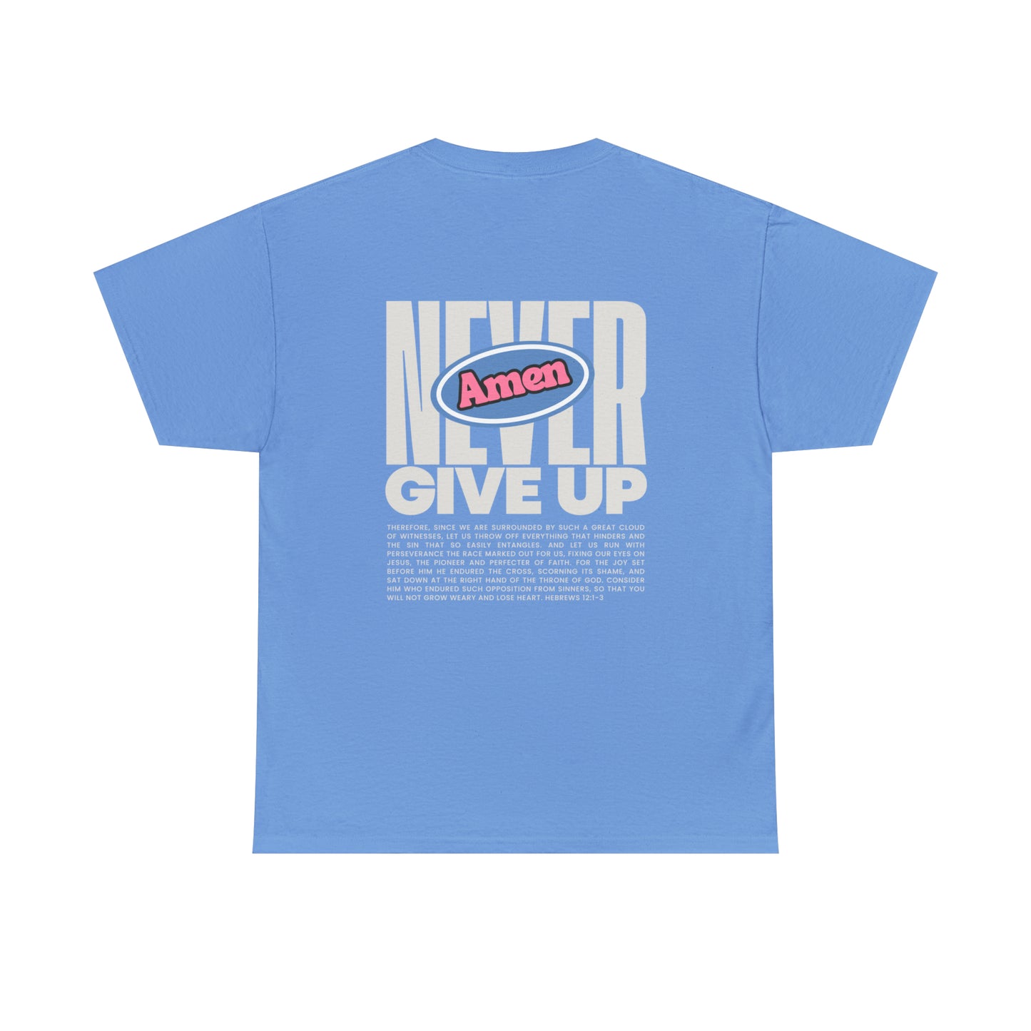 Never Give Up Basic Tee