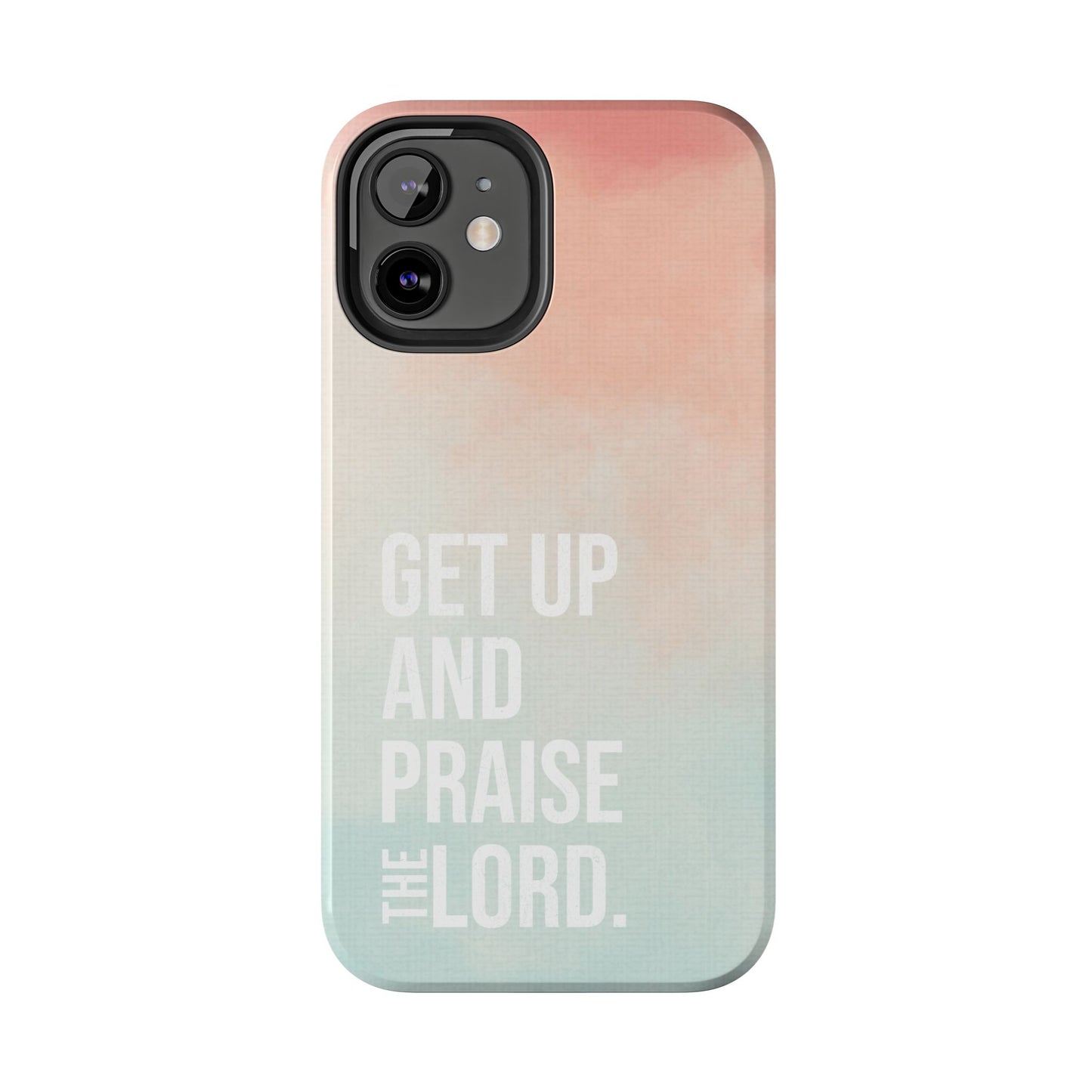 Praise the Lord Phone Case