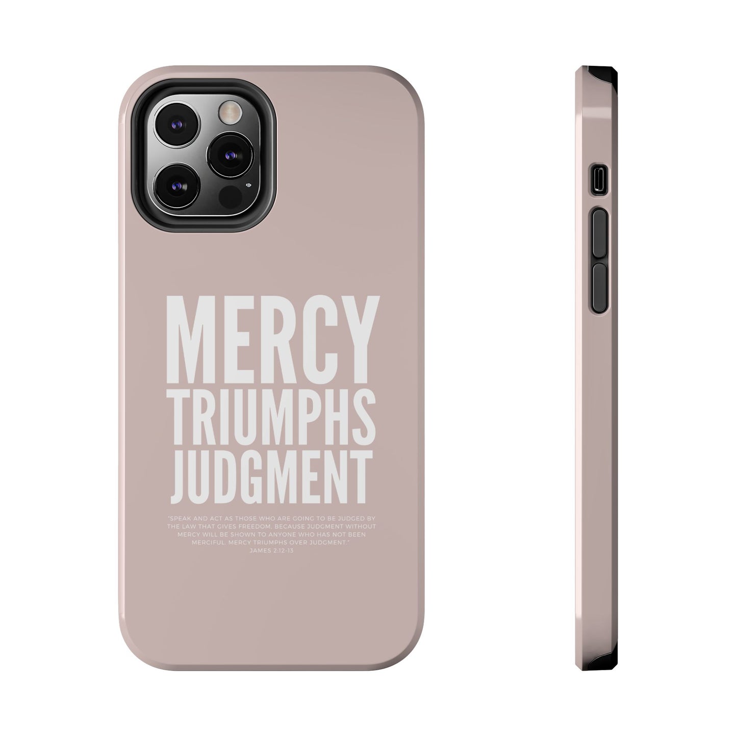 Mercy Triumphs Judgement Phone Case