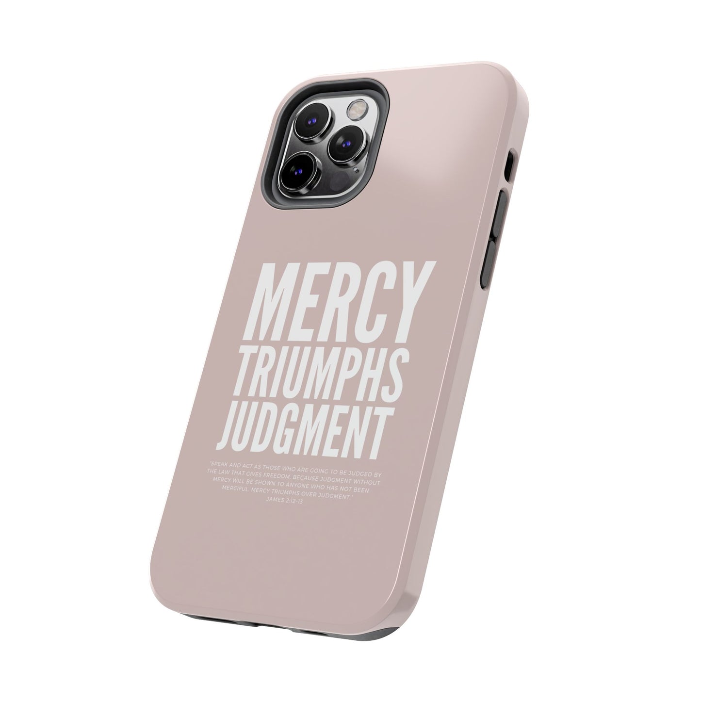 Mercy Triumphs Judgement Phone Case