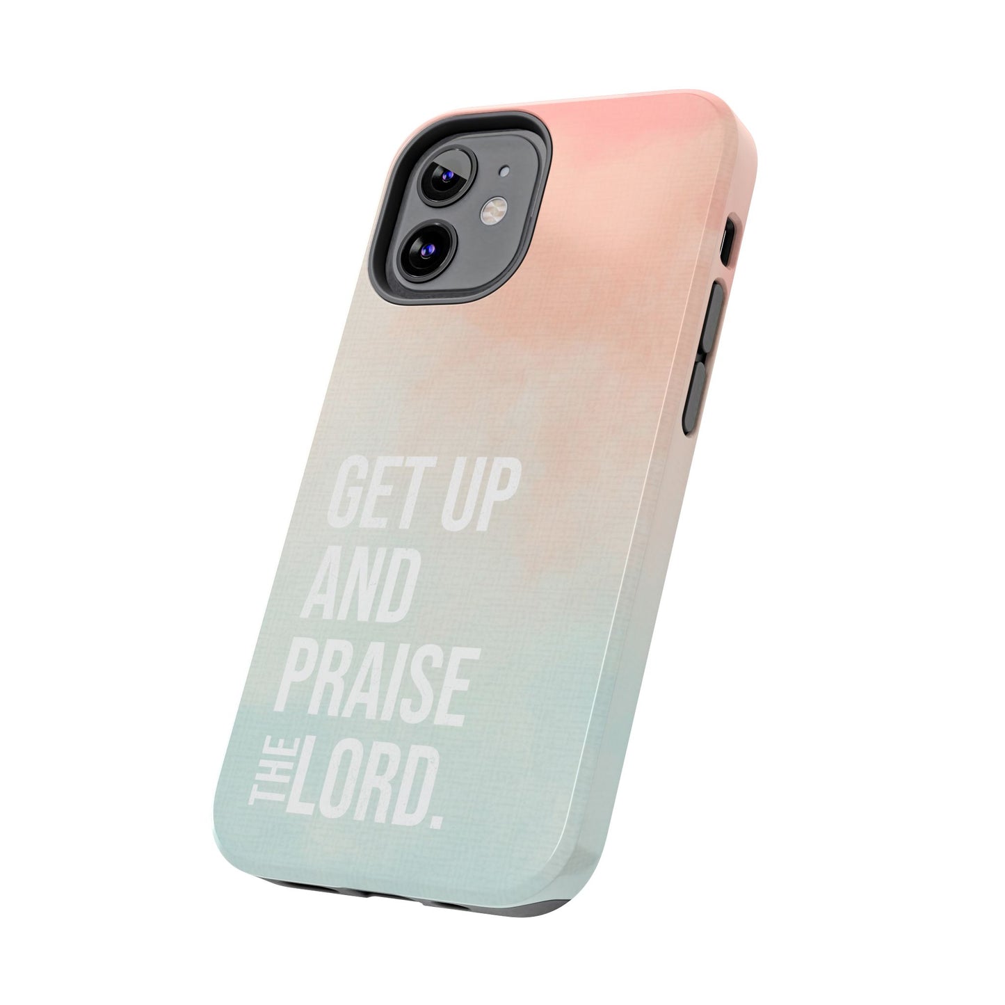 Praise the Lord Phone Case