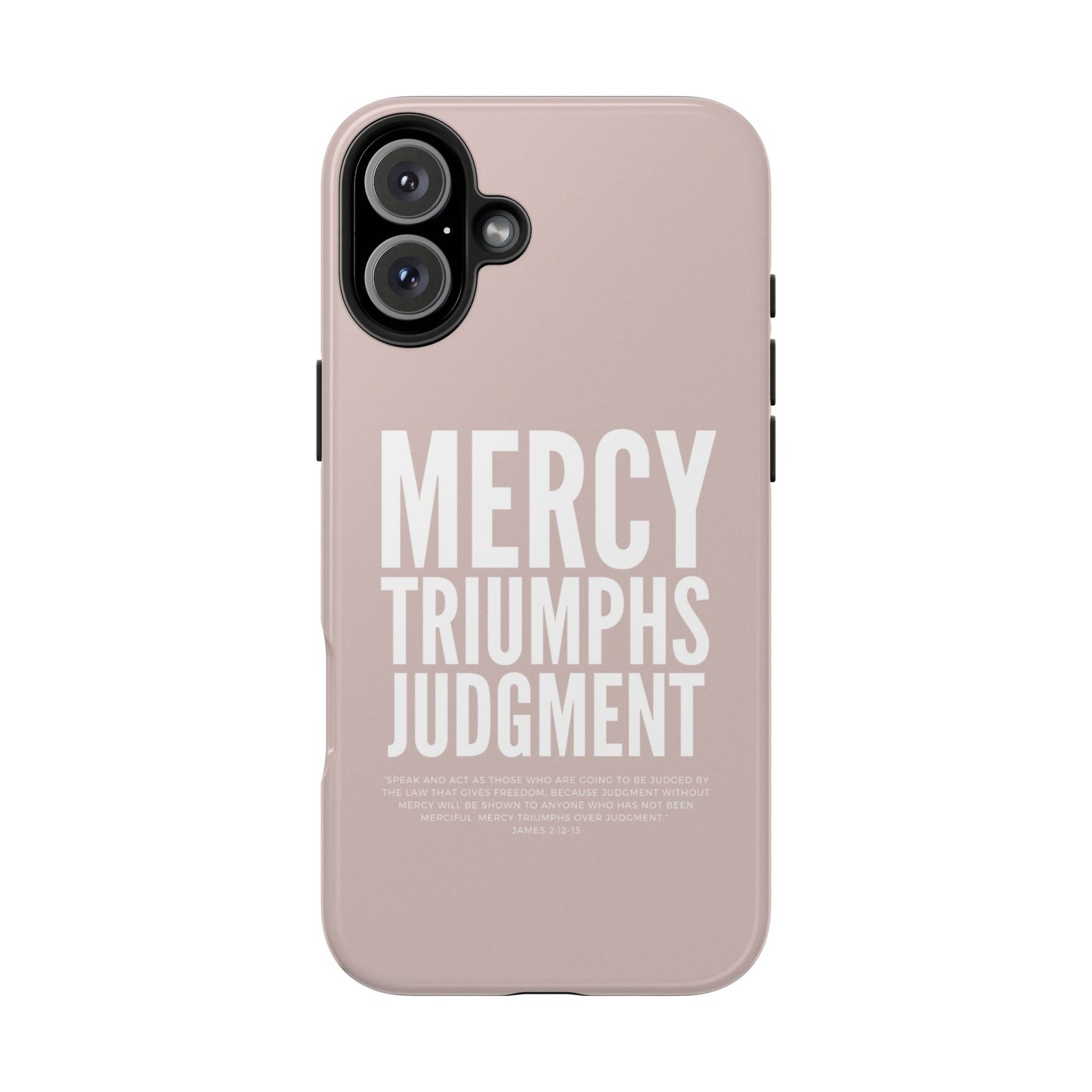 Mercy Triumphs Judgement Phone Case