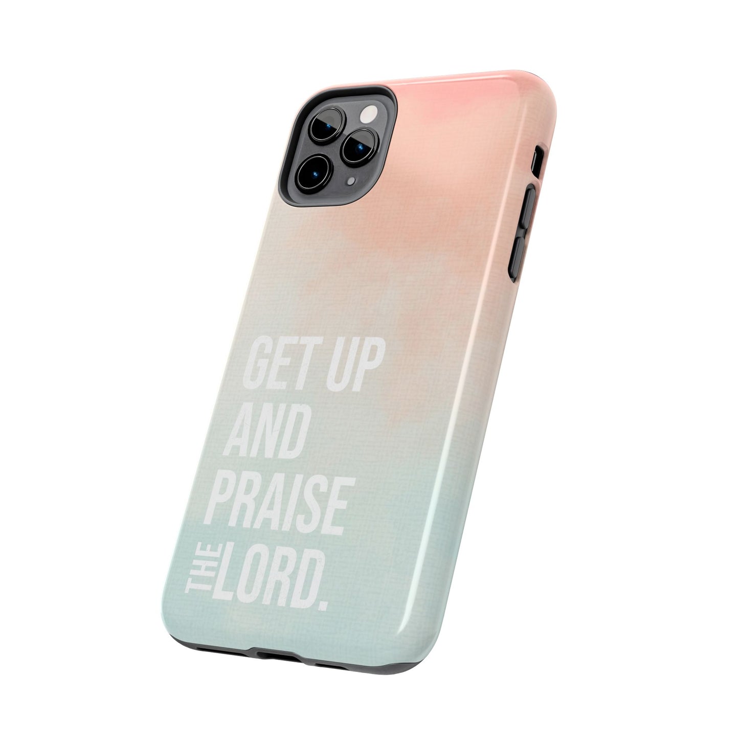 Praise the Lord Phone Case