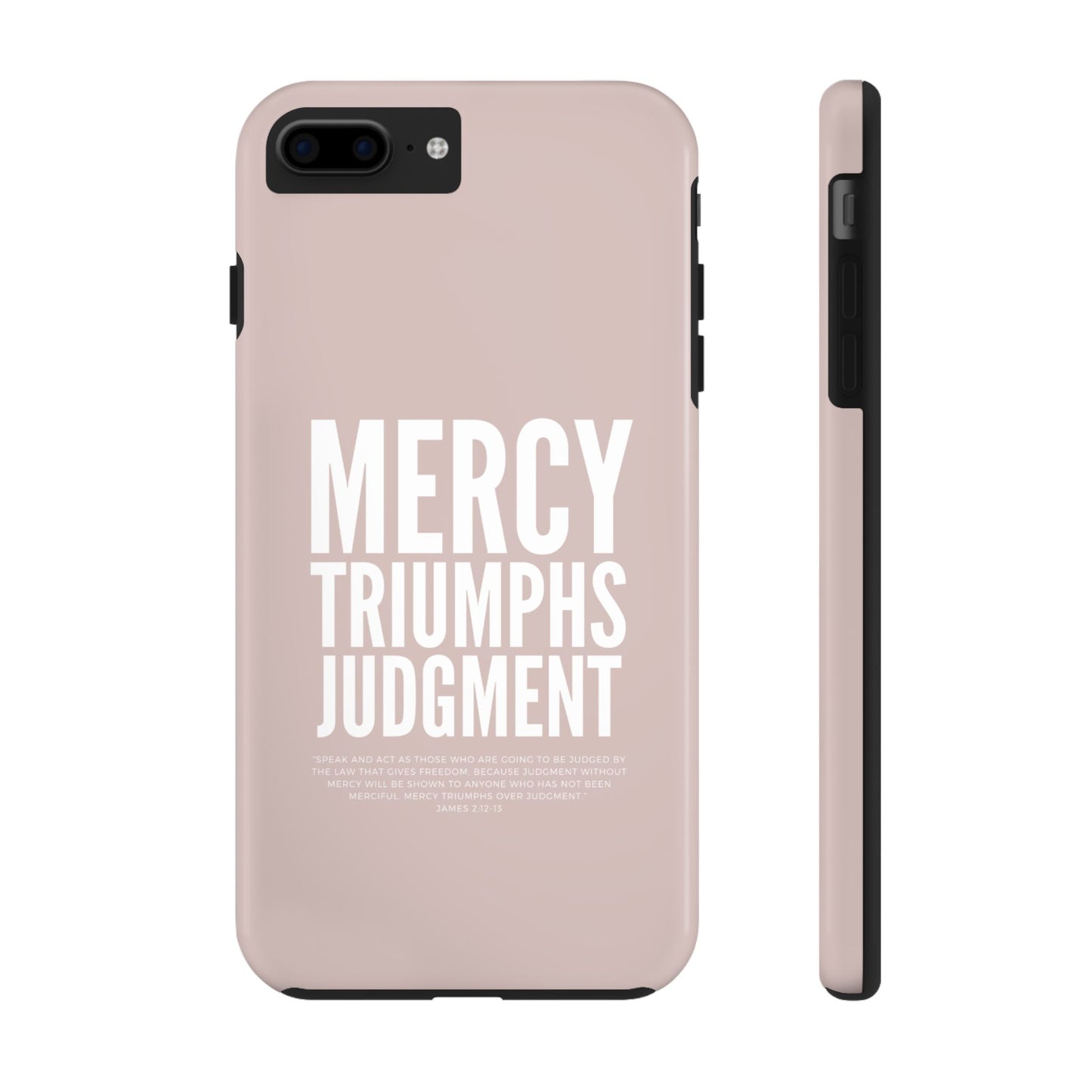 Mercy Triumphs Judgement Phone Case