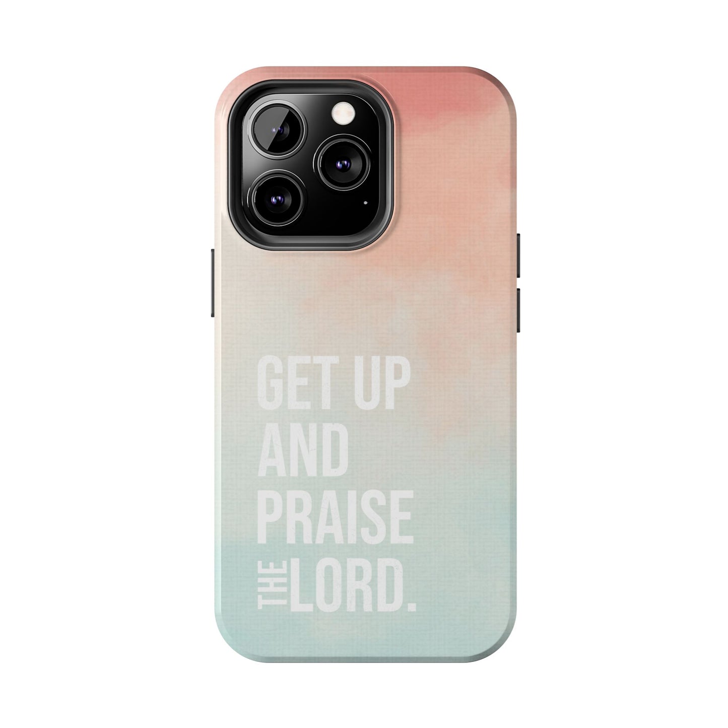 Praise the Lord Phone Case