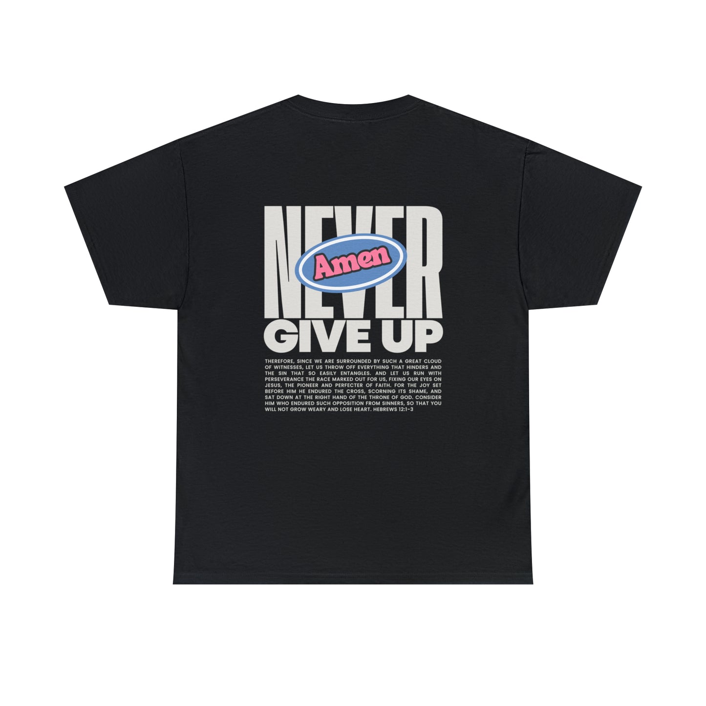 Never Give Up Basic Tee