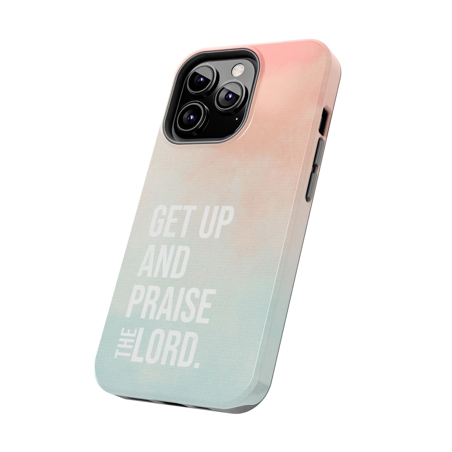 Praise the Lord Phone Case