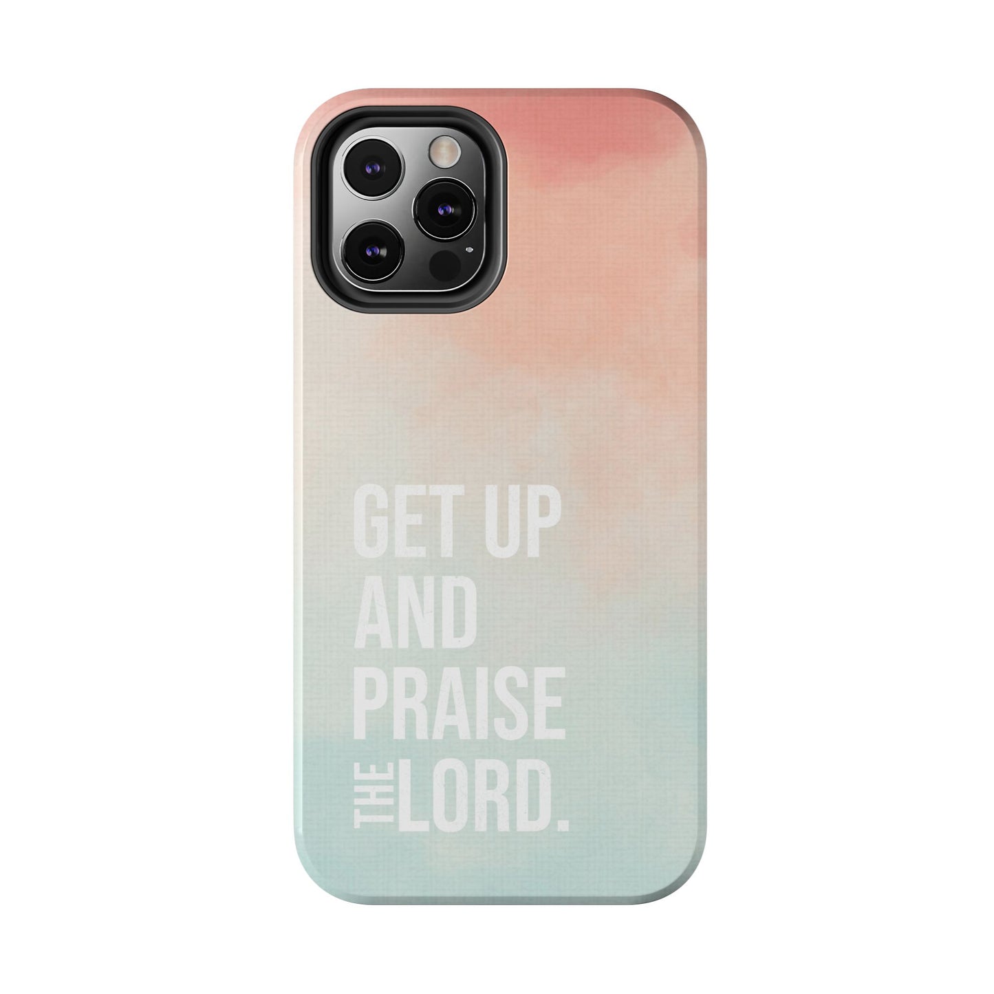 Praise the Lord Phone Case