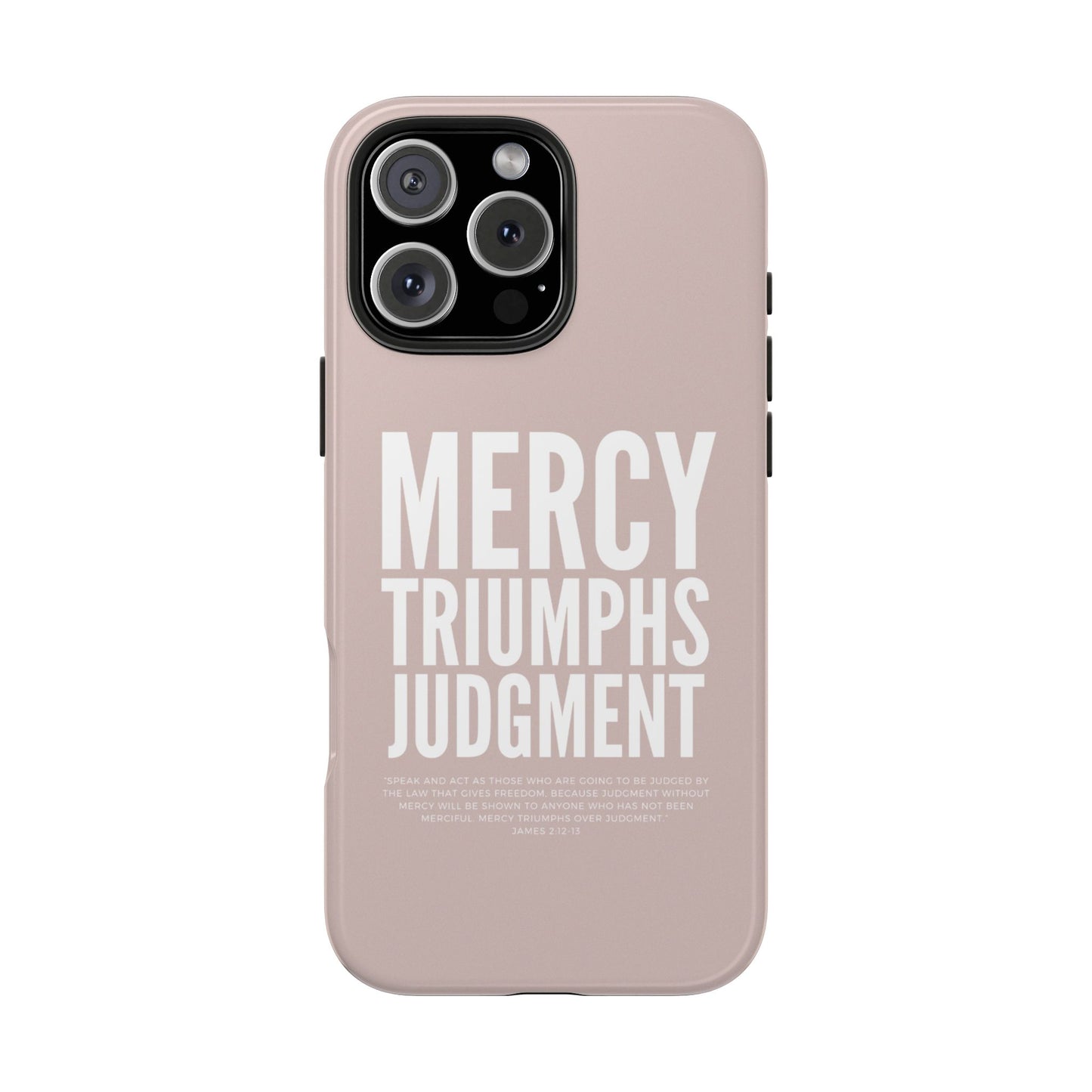 Mercy Triumphs Judgement Phone Case