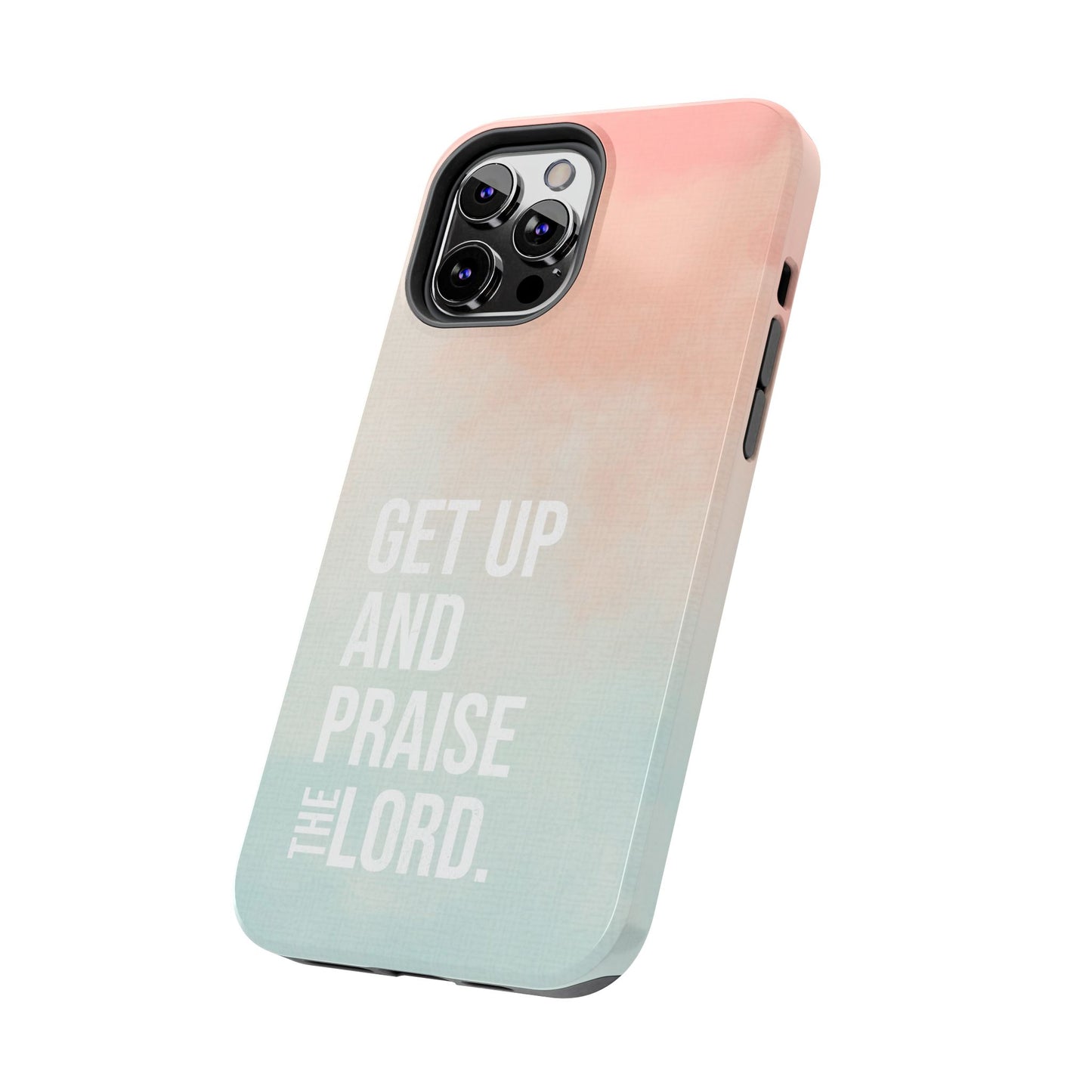 Praise the Lord Phone Case