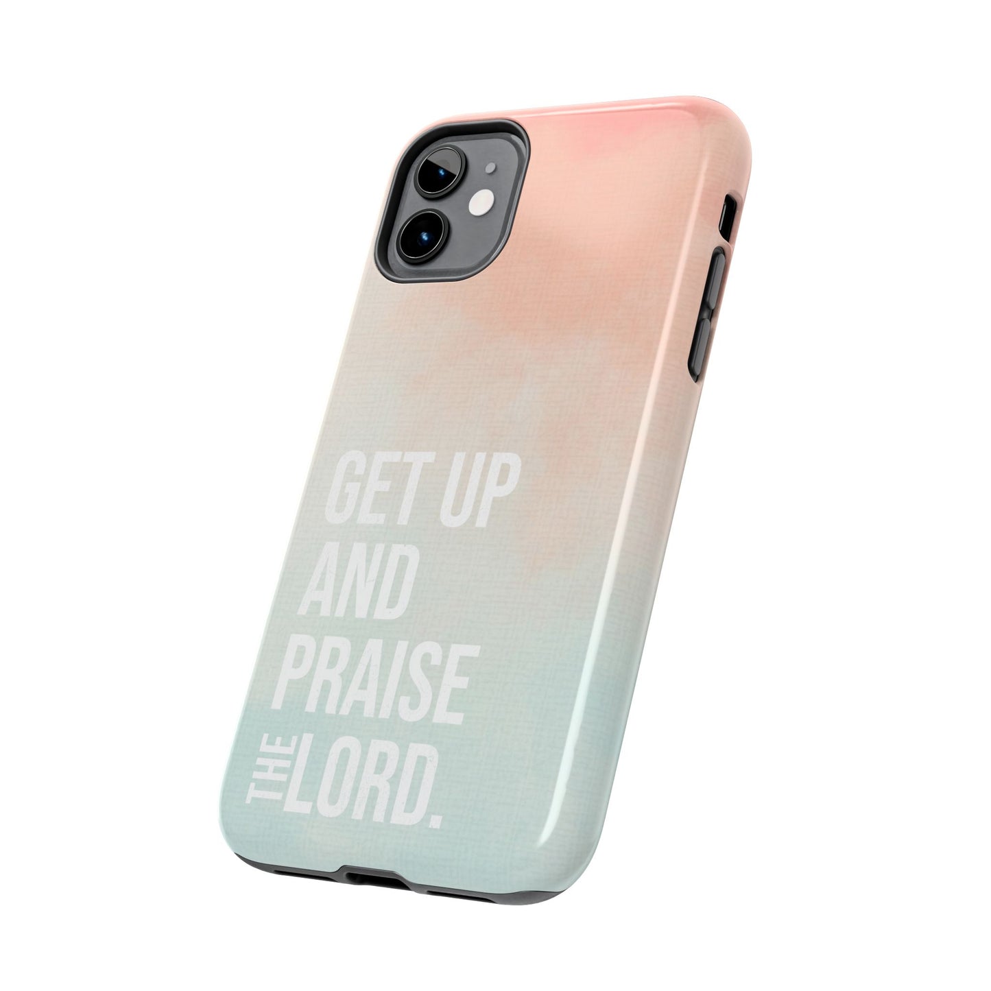 Praise the Lord Phone Case