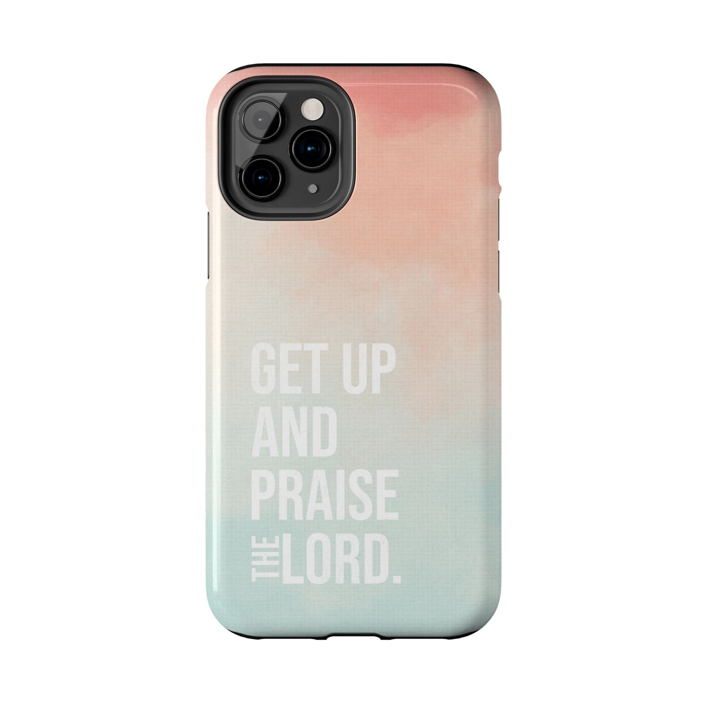 Praise the Lord Phone Case