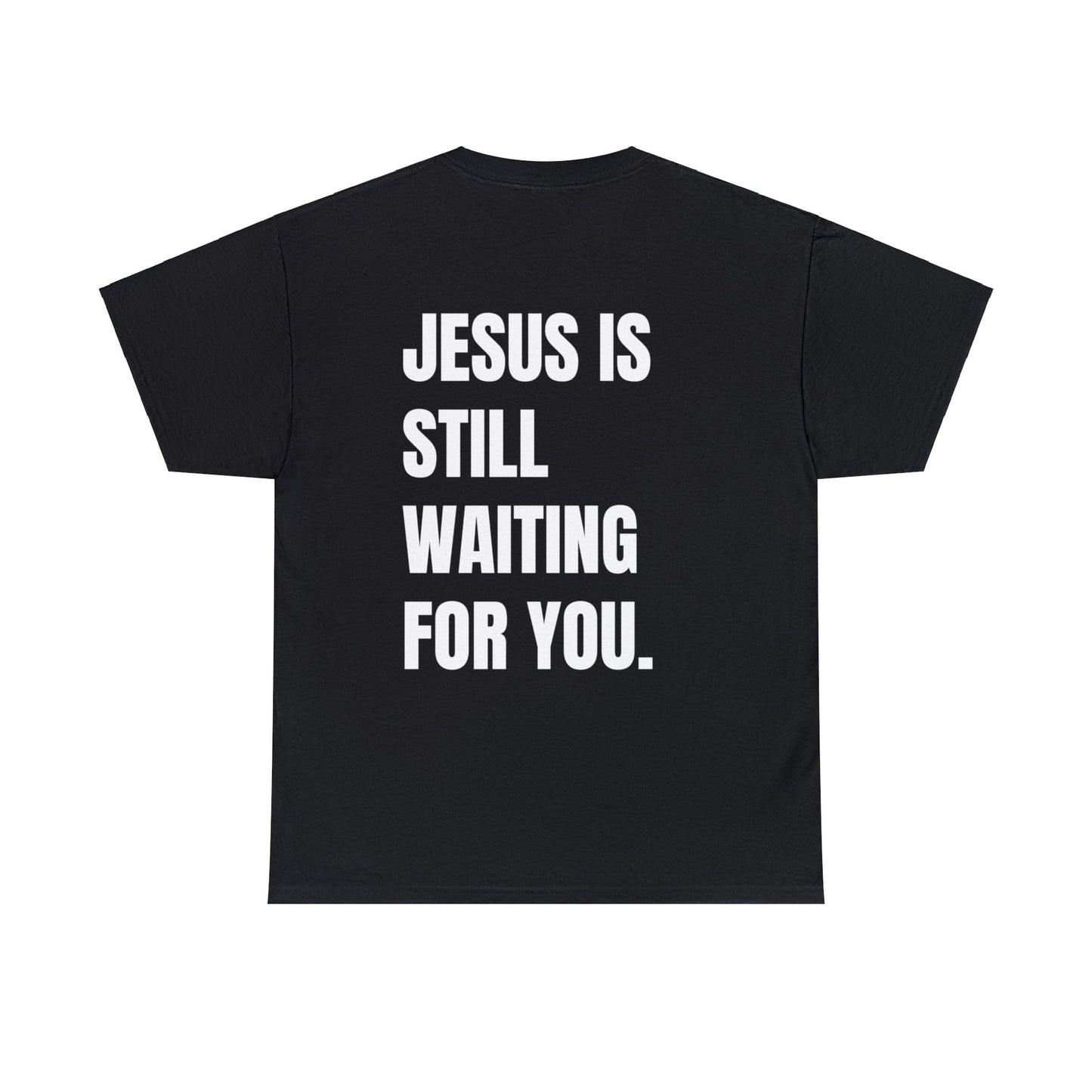 Jesus is Waiting Basic Tee