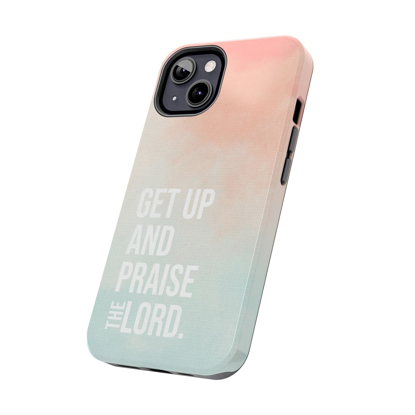 Praise the Lord Phone Case