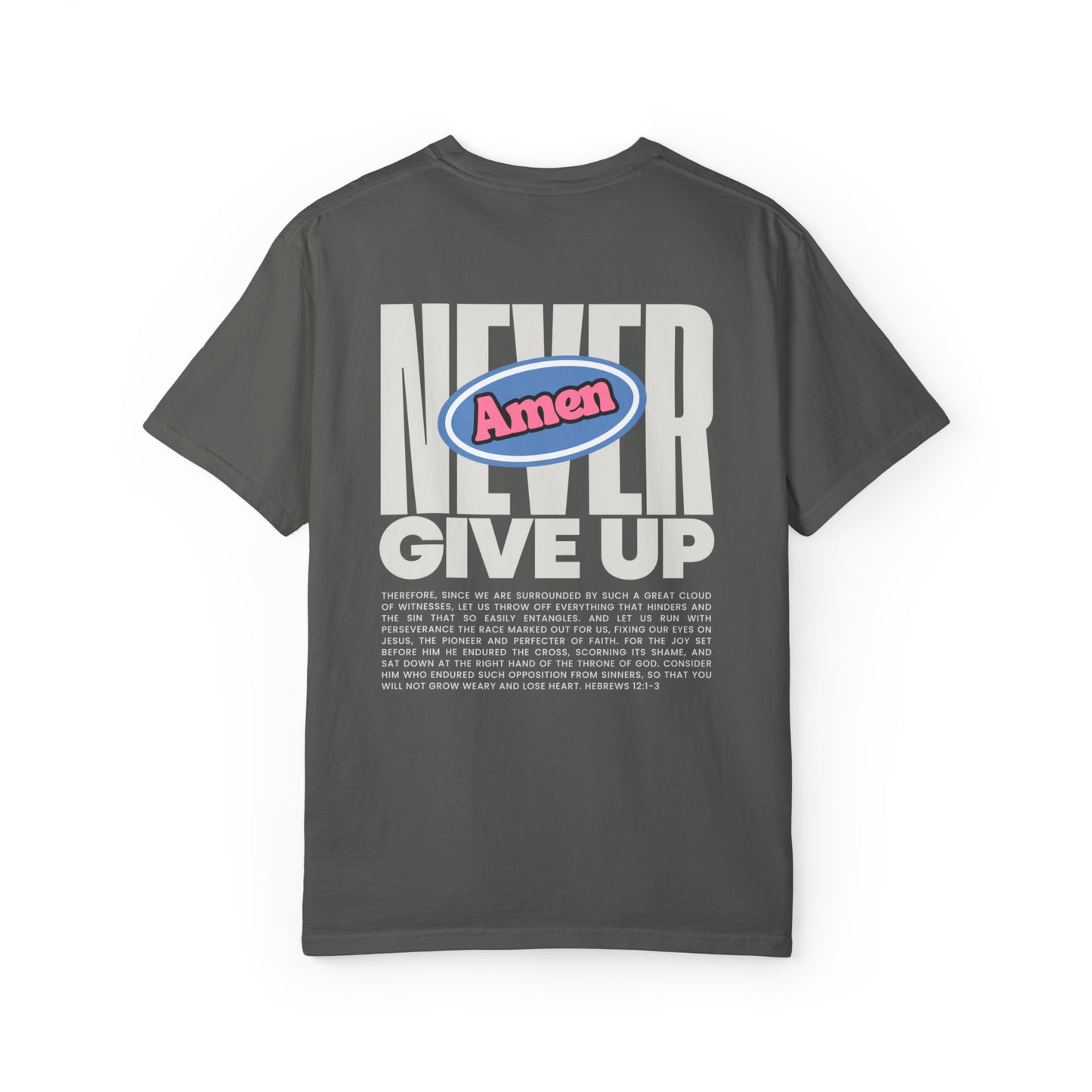 Never Give Up Premium Tee