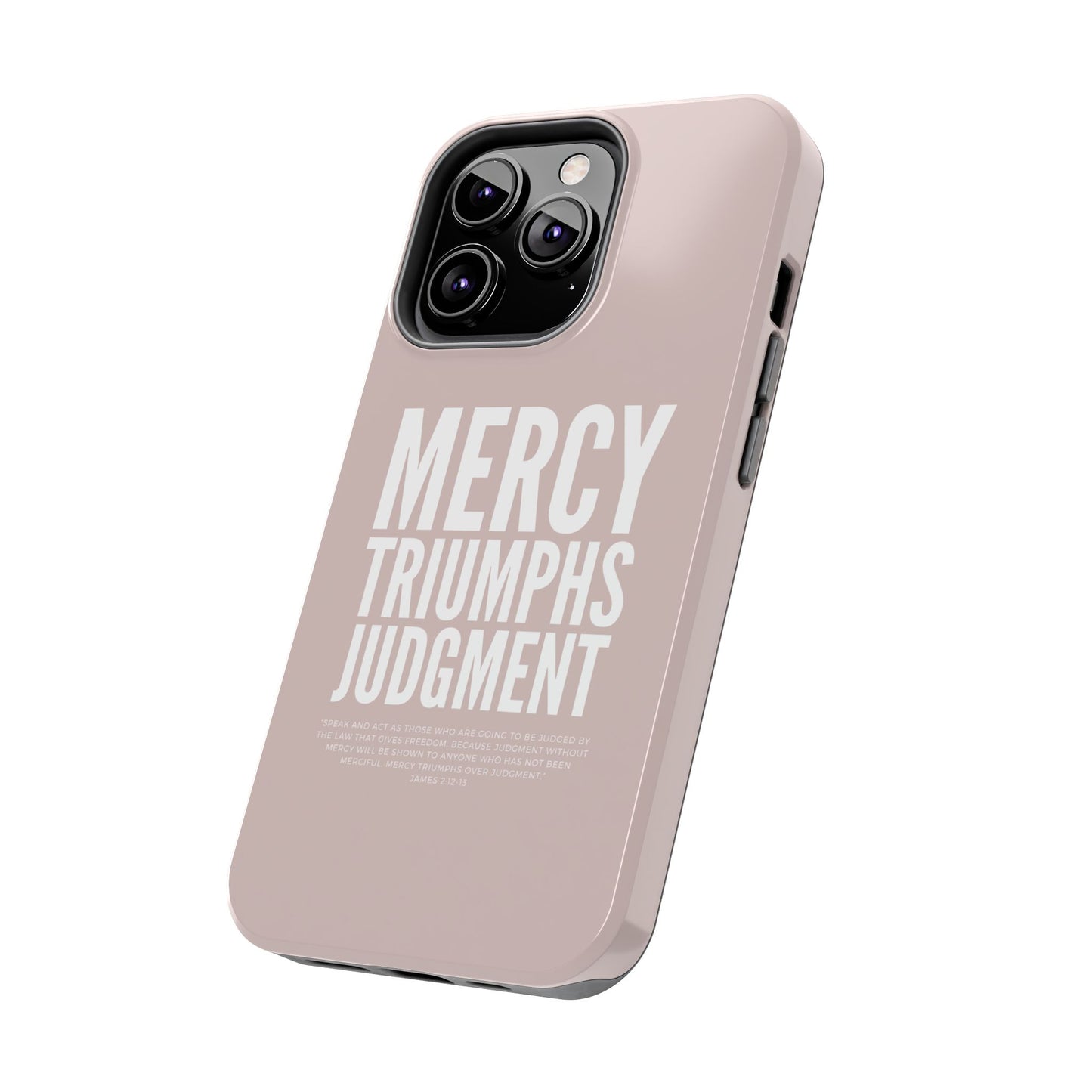 Mercy Triumphs Judgement Phone Case