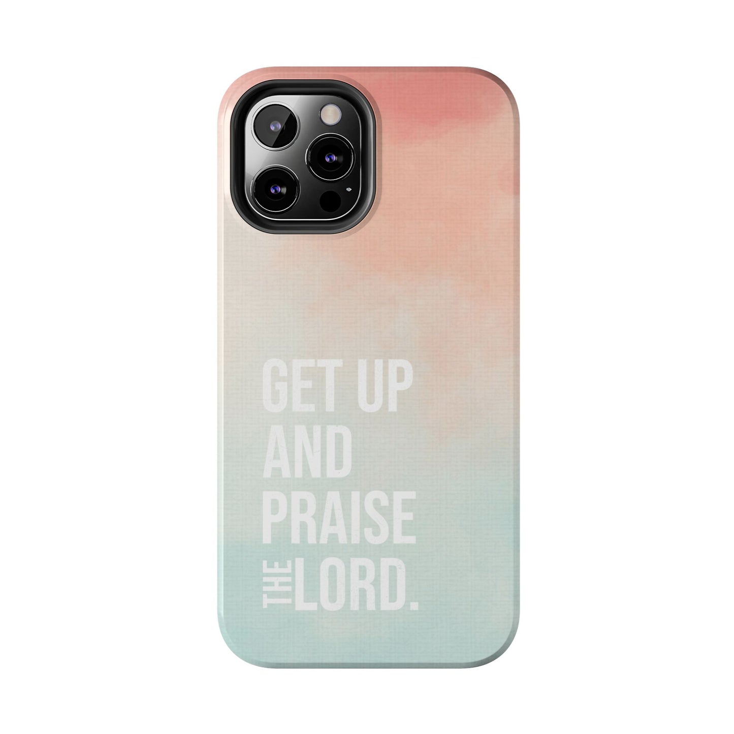 Praise the Lord Phone Case