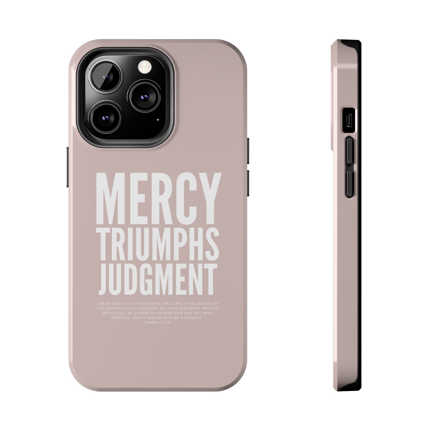 Mercy Triumphs Judgement Phone Case