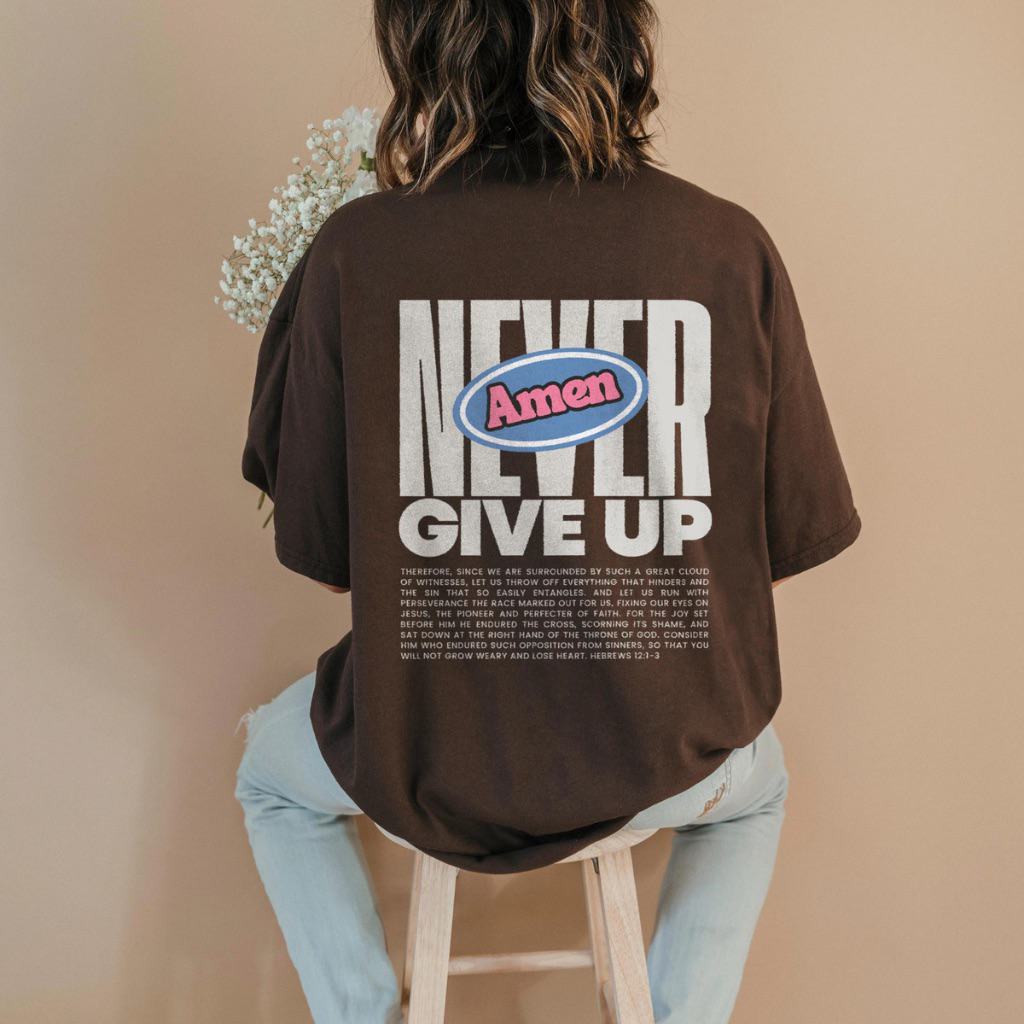 Never Give Up Basic Tee