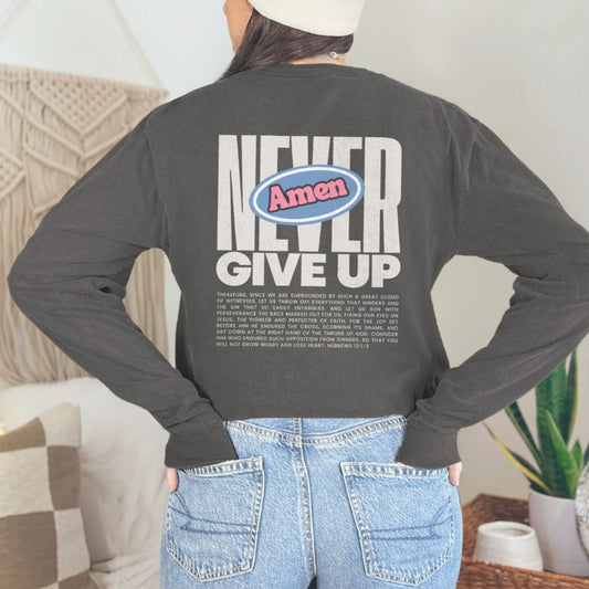 Never Give Up Premium Long Sleeve