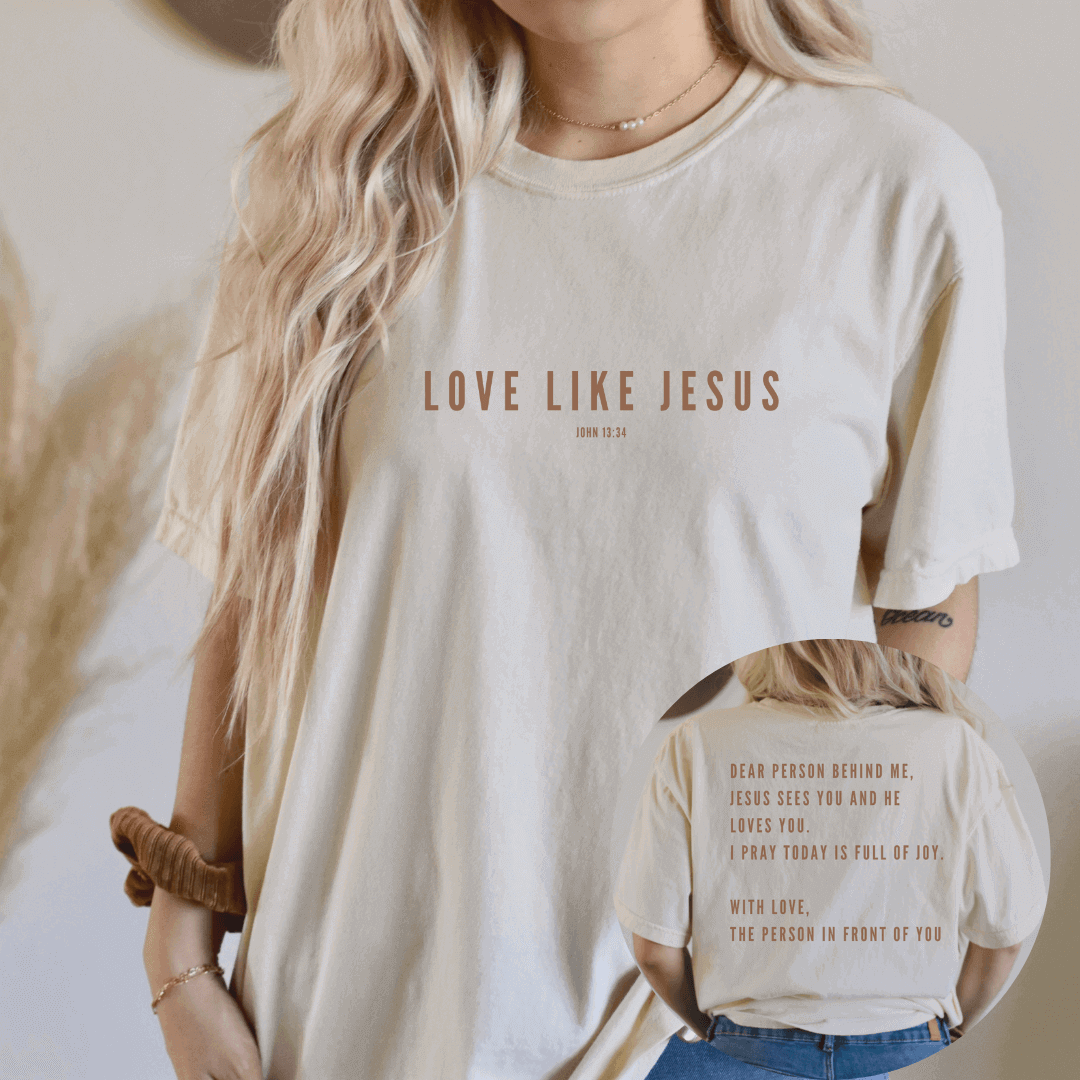 a woman in love like jesus shirt front and back