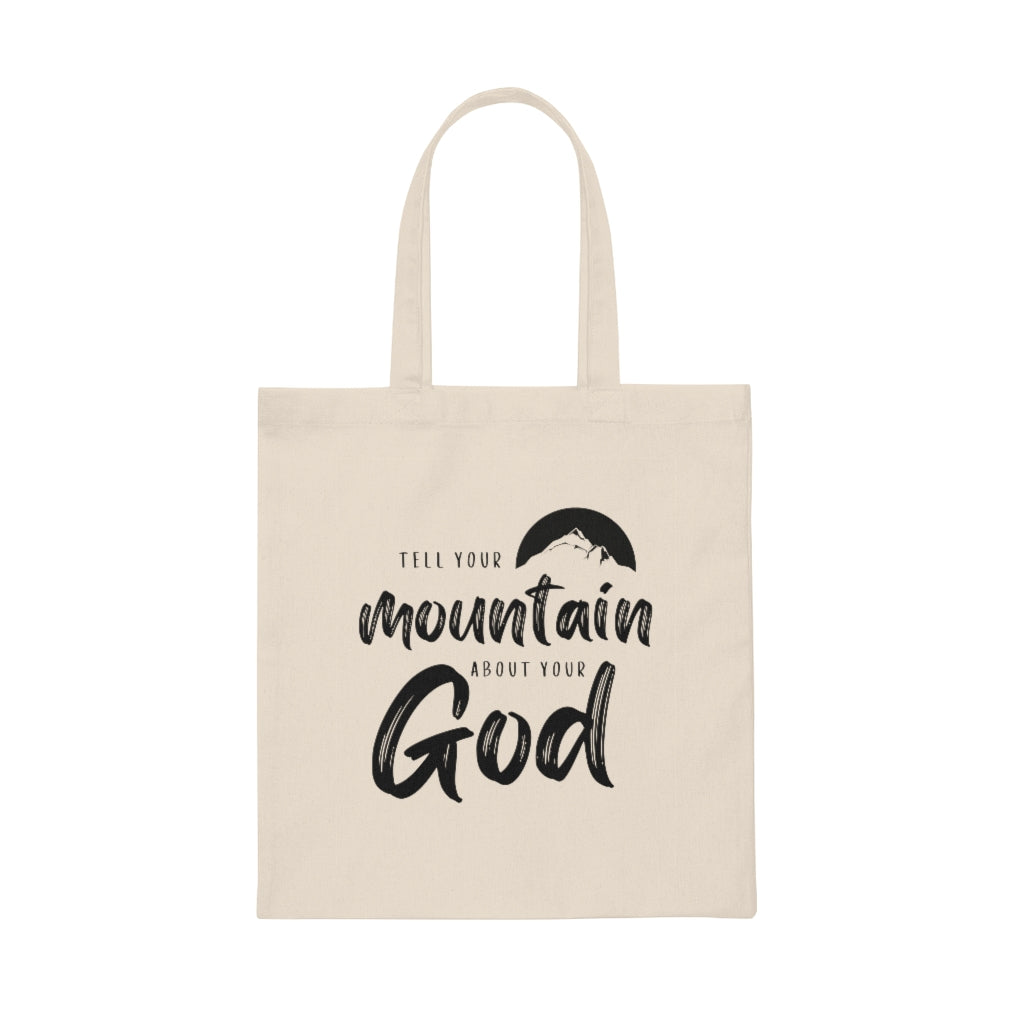 Tell Your Mountain Tote Bag