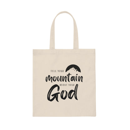 Tell Your Mountain Tote Bag