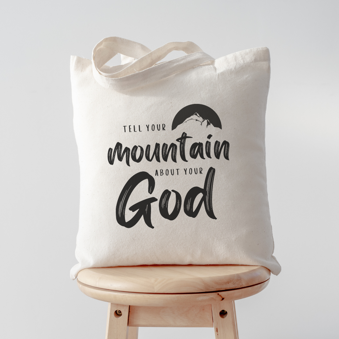 Tell Your Mountain Tote Bag